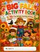 Big Fall Activity Book for Kids Ages 4-6