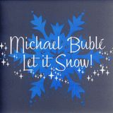 Let Michael Bublé - Let It Snow