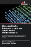 Nanoparticelle OmniScriptum SRL Nanoparticelle ingegnerizzate per applicazioni multifunzionali