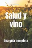 Salud Libri GmbH Wines of the World- Salud y vino