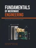Fundamentals of Microwave Engineering: RF Circuit Design, Devices, and Wireless Systems