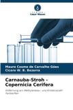 OmniScriptum SRL Carnauba-paille - Copernicia Cerifera