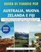 Guida Australia, Nuova Zelanda E Fiji 2026-2027: La guida definitiva all'avventura nel Pacifico meridionale per chi visita la zona per ... per coppie, famiglie e viaggiatori singoli.