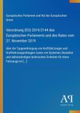 Verordnung GPSR Kontakt Verordnung (EU) 2019/2144 des Europäischen Parlaments und des Rates vom 27. November 2019 Paperback