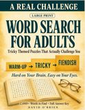 Large Print Word Search for Adults: Tricky Themed Puzzles That Actually Challenge You — 2,000+ Words to Find, Big Easy-to-Read Print, No Eye Strain