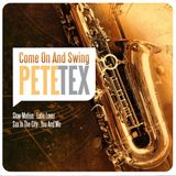 Come Pete Tex Come On And Swing