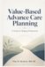 Value-Based Advance Care Planning: A Guide for Helping Professionals
