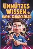Unnützes Wissen für Darts-Klugscheißer