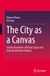 The Springer Nature The City as a Canvas: Artistic Narratives of Urban Space and Cultural Identity in Macau Hardcover