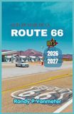 Guía Route 66 2026-2027 Travel Guide: Explore Abandoned Ghost Towns and Local Main Streets with Precise Step-by-Step Directions for Classic Cars and Modern Electric Vehicles