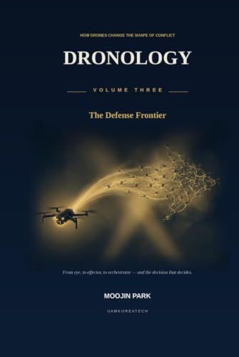 Dronology: The Defense Frontier: From Eye to Effector — How Drones Change the Shape of Conflict