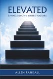 Elevated: Living Beyond Where You Are