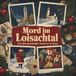 Mord tiptop Mord im Loisachtal