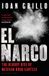 El Bloomsbury Publishing El Narco: The Bloody Rise of Mexican Drug Cartels Paperback