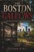 The Boston Gallows: The Dark History Beneath Boston Common