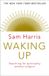 Waking Penguin Books Limited Waking Up: A Guide to Spirituality without Religion Paperback