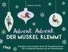 Advent, Advent, der Muskel klemmt: Beweglich und entspannt durch die Vorweihnachtszeit mit 24 einfachen Routinen aus der Physiotherapie | Adventskalender mit Übungen