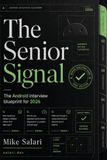 The Senior Signal Android Interview Essentials 2026