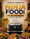 Livre Ninja Foodi Livre de Cuisine du Ninja Foodi FlexDrawer Air Fryer 360 Recettes Faciles pour des Repas Croustillants, Sains et Gourmands