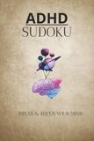 ADHD Sudoku Puzzle Book