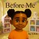 Before Me