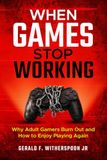 When Games Stop Working
