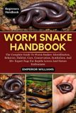 WORM Independently Published Worm Snake Handbook