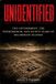 UNIDENTIFIED: Independently Published UNIDENTIFIED: The Government, the Phenomenon, and Eighty Years of Deliberate Silence Paperback