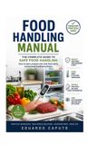 Food Independently Published Food Safety, Hygiene, and Preservation Collection- Food Handling Handbook