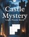 Castle Castle Mystery Logic Grid Puzzles: A Challenging Logic Puzzle Book with Mystery Clues, Deduction Grids, and Brain Teasers for Adults