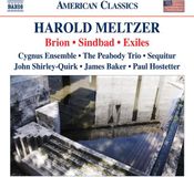 Brion Naxos Cygnus Ensemble, Peabody Trio - Meltzer: Exiles | Sindbad | Brion (CD)
