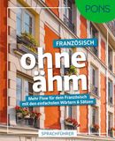 PONS Französisch ohne ähm: Paperback, 160 pagina's