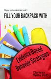 Fill Your Backpack With: Evidence-Based Behavior Strategies