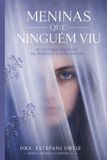 Meninas Independently Published Meninas que Ninguém Viu: O Autismo Feminino da Infância à Vida Adulta Paperback