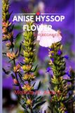 How Independently Published How to grow Anise Hyssop for beginners