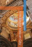 A History of Vatican City