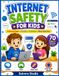 Internet Safety for Kids: Coloring Book, Activities, Puzzles, Mazes & Online Safety Lessons for Ages 3-10