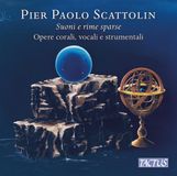 Outhere Coro Euridice, Coro Da Camera Di Bologna - Scattolin: Suoni E Rime Sparse: Opere Corali, Vocali E Strumentali (CD)
