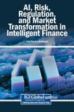 AI, Libri GmbH AI, Risk, Regulation, and Market Transformation in Intelligent Finance