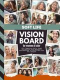 Soft Life Vision Board for Women of Color