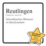 Reutlingen: FlipFlop Reutlingen: Schwäbischer Albtraum im Berufsverkehr