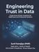 Engineering Trust in Data: A Governance-Driven Approach to Analytics for Healthcare and Enterprise Systems
