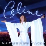 Sony Music Céline Dion Au Coeur Du Stade