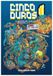 Cinco Duros: La historia del videojuego en España para todos Vol. 3