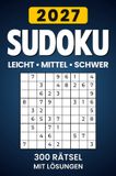 Sudoku Bookmundo Sudoku 2027 Leicht - Mittel - Schwer: 300 Rätsel mit Lösungen