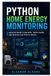 Python Home Energy Monitoring: Analyze Smart Plug Data, Track Usage, and Reduce Electricity Waste