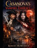 Casanova's Vampire Embrace Paperback