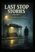 The Last Stop Volume 2: Twisted Tales For The Golden Years