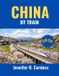 CHINA Independently Published China by Train 2026 Paperback