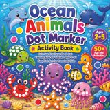 Ocean Animals Dot Marker Activity Book